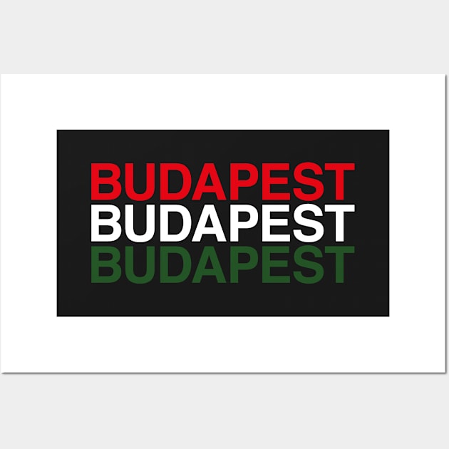 BUDAPEST Hungarian Flag Wall Art by eyesblau